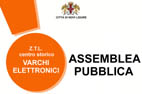 Varchi elettronici, assemblea pubblica