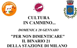 "PER NON DIMENTICARE" IL BINARIO 21 DELLA STAZIONE DI MILANO
