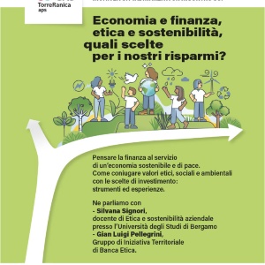 ECONOMIA E FINANZA, ETICA E SOSTENIBILITA', QUALI SCELTE PER I NOSTRI RISPARMI?