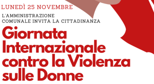 Giornata Internazionale contro la Violenza sulle Donne - Lunedì 25 novembre