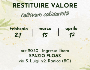 RESTITUIRE VALORE, Coltivare solidarietà